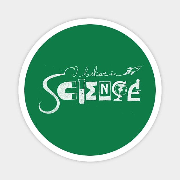 I Believe in Science Magnet by superdesigner